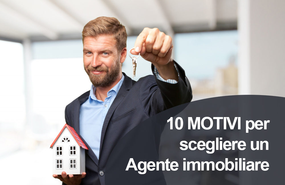 10-motivi-per-scegliere-un-agente-immobiliare