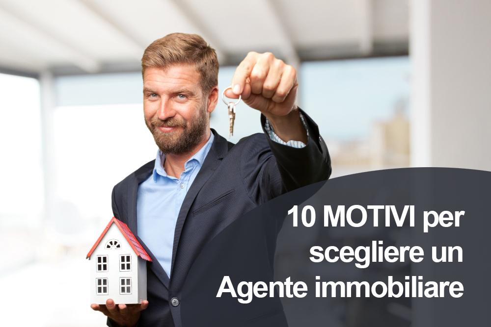 10-motivi-per-scegliere-un-agente-immobiliare